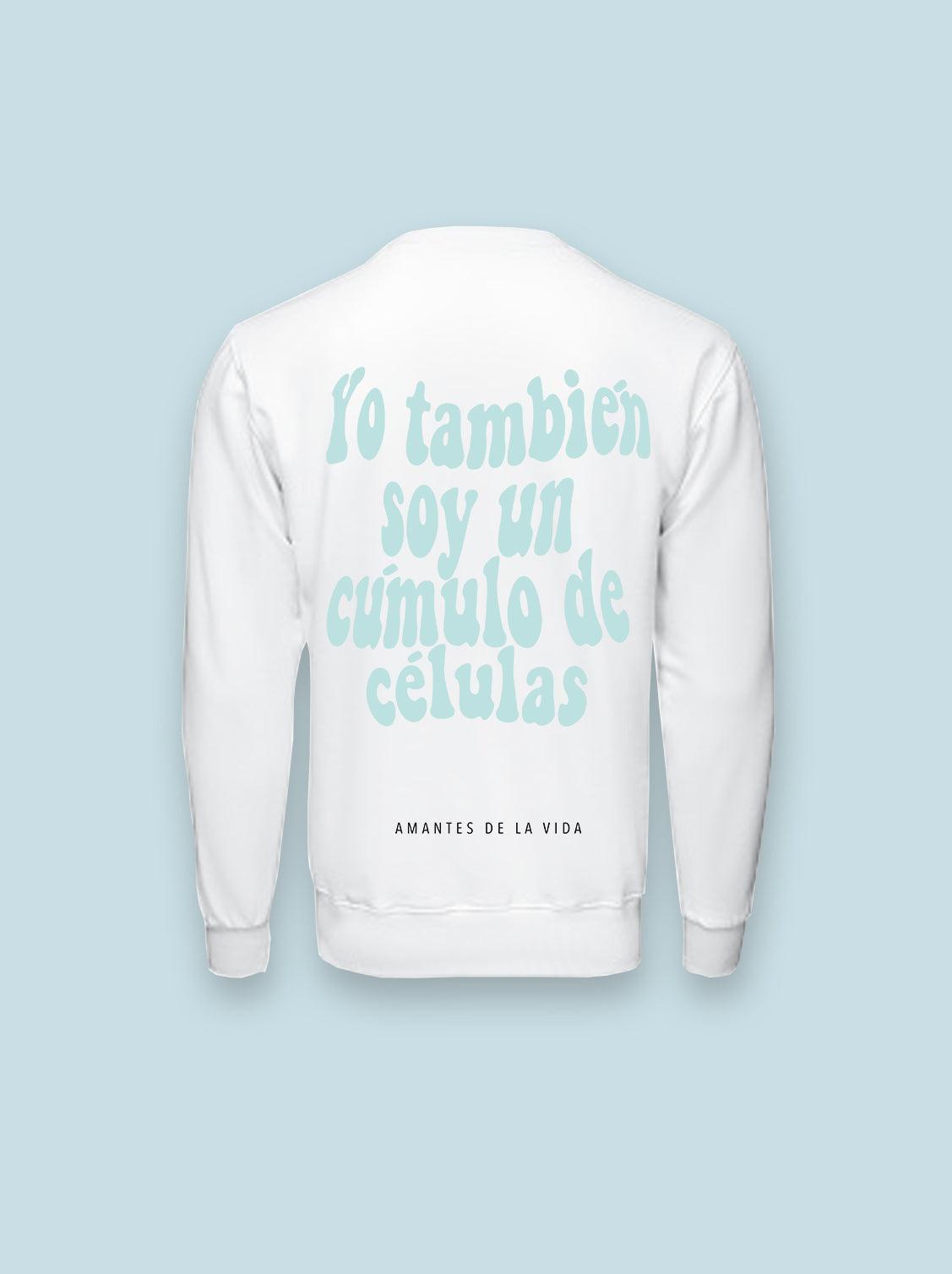 SUDADERA "YO TAMBIÉN SOY UN CÚMULO DE CÉLULAS" - UrbanHangers